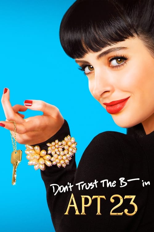 Don’t Trust the B—- in Apartment 23 : 2.Sezon 11.Bölüm İzle